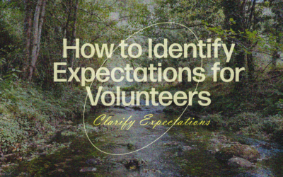 Clarify expectations – How to identify expectations for volunteers