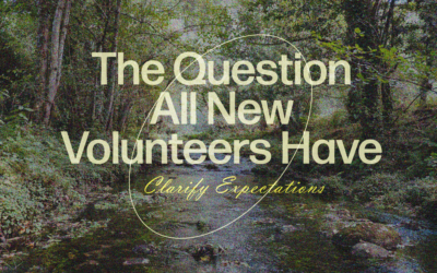 Clarify Expectations – The Question All New Volunteers Have