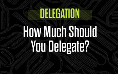 How Much Should You Delegate?