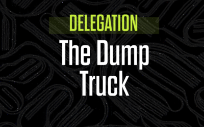 Avoid this Delegation Error: The Dump Truck