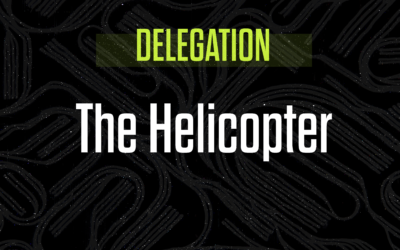 Avoid this Delegation Error: The Helicopter