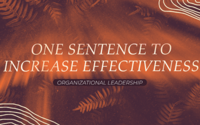 One Sentence to Increase Effectiveness