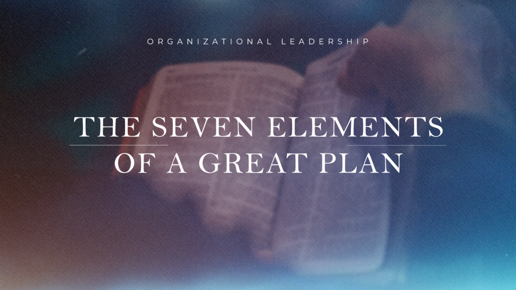 the-seven-elements-of-a-great-plan-leaderincrease