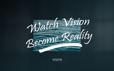 Watch Vision Become Reality