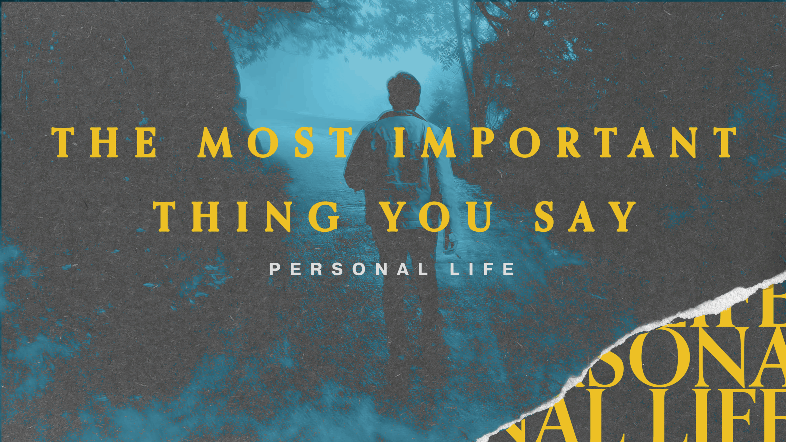 The Most Important Thing You Say
