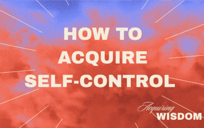 How To Acquire Self-Control