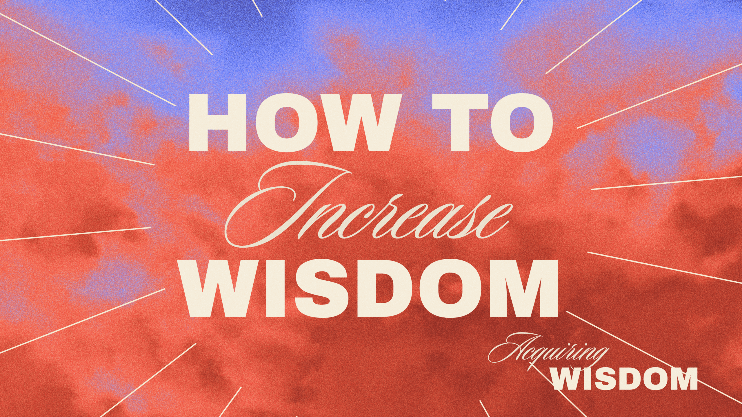 How To Increase Wisdom